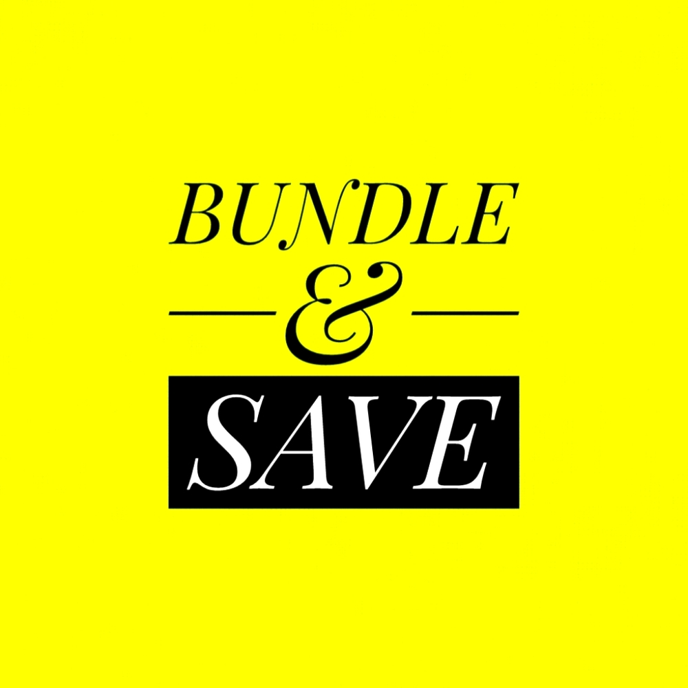 BUNDLE & SAVE